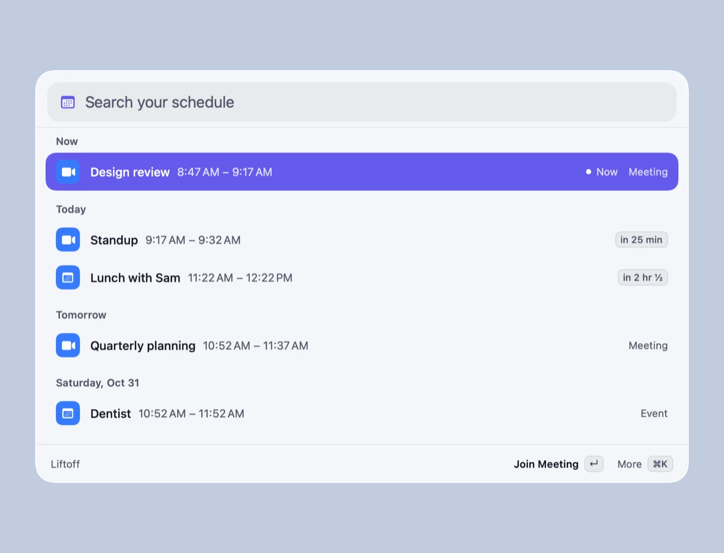 Liftoff My Schedule list with a meeting on now, a standup in 25 minutes, lunch, and tomorrow's planning call