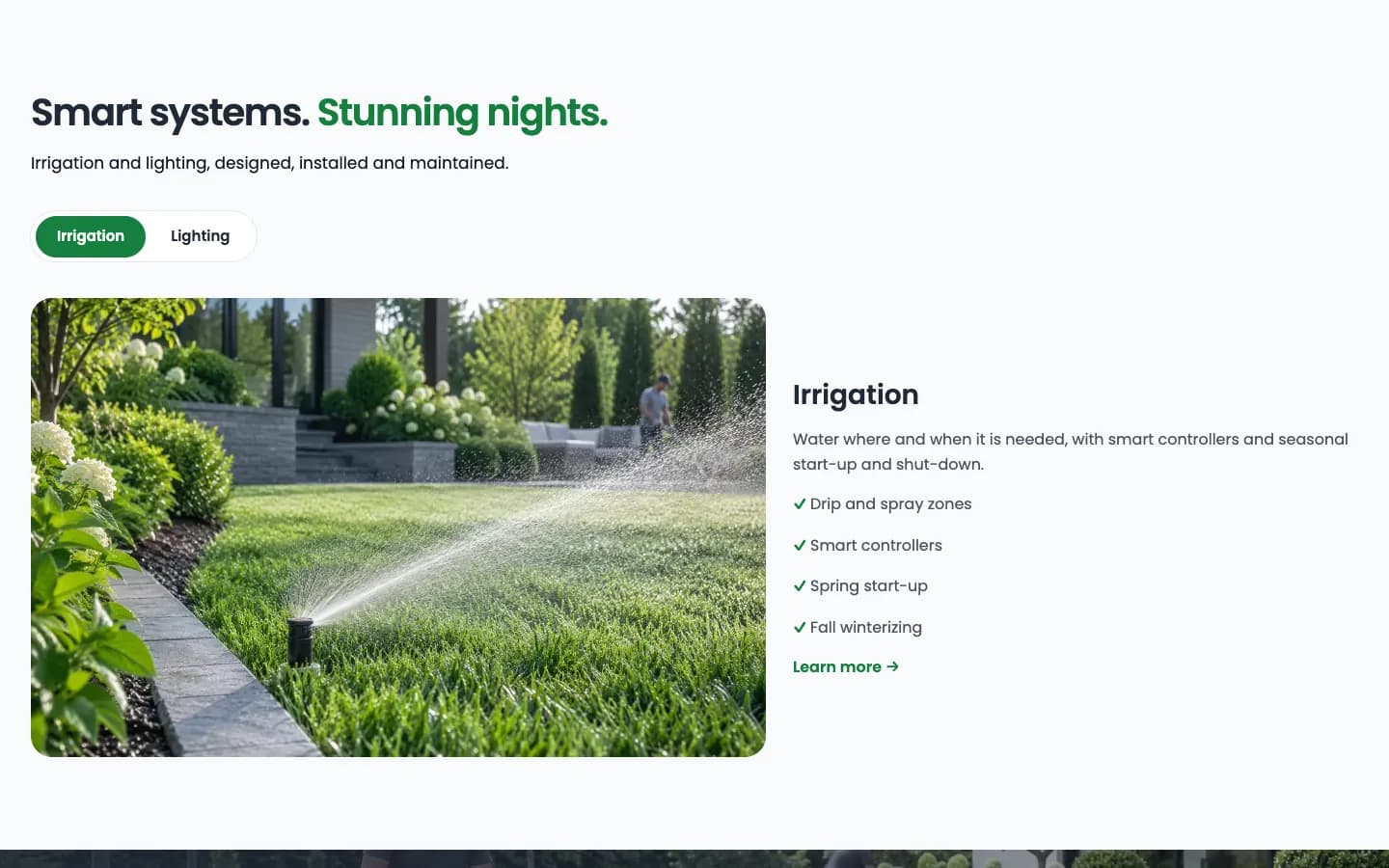 Evergreen: Irrigation and lighting